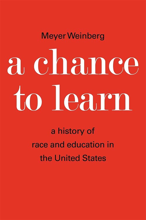 A Chance to Learn : a history of race and education in the United States